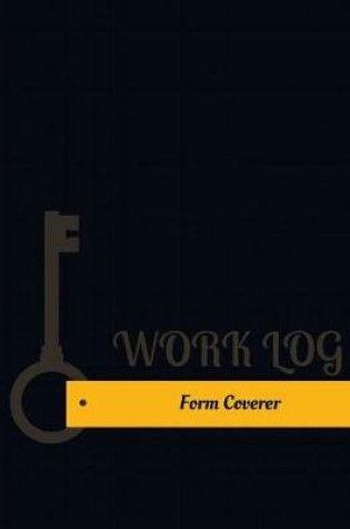 Cover of Form Coverer Work Log