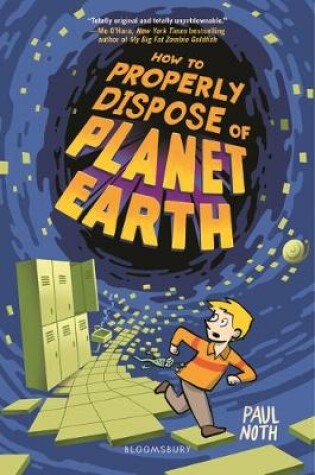 Cover of How to Properly Dispose of Planet Earth