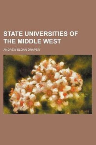 Cover of State Universities of the Middle West