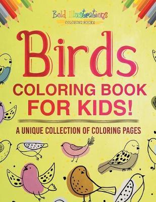 Book cover for Birds Coloring Book For Kids!