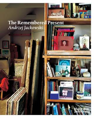 Book cover for Remembered Present: Andrzej Jackowski