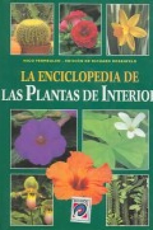 Cover of La Enciclopedia de Las Plantas de Interior