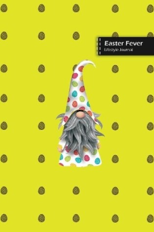 Cover of Easter Fever Lifestyle Journal, Blank Write-in Notebook, Dotted Lines, Wide Ruled, Size (A5) 6 x 9 In (Yellow)