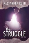 Book cover for The Struggle