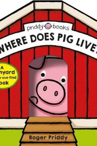 Cover of Where Does Pig Live?