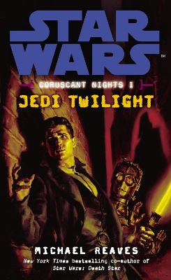 Book cover for Coruscant Nights I - Jedi Twilight