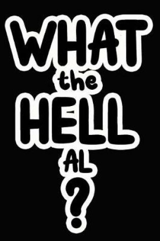 Cover of What the Hell Al?