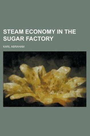 Cover of Steam Economy in the Sugar Factory