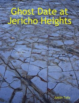 Book cover for Ghost Date at Jericho Heights