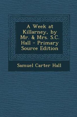 Cover of A Week at Killarney, by Mr. & Mrs. S.C. Hall