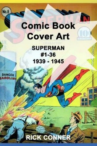 Cover of Comic Book Cover Art SUPERMAN #1-36 1939 - 1945
