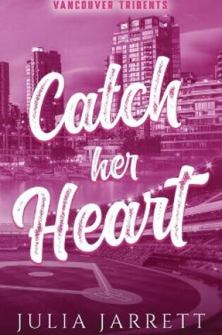 Cover of Catch Her Heart