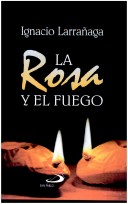 Book cover for La Rosa y El Fuego