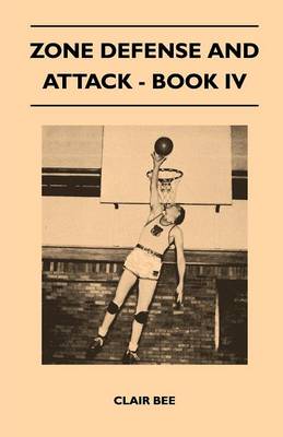 Book cover for Zone Defense and Attack - Book IV