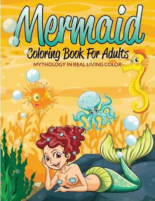 Book cover for Mermaid Coloring Book For Adults