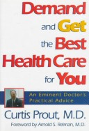 Book cover for Demand and Get the Best Health Care for You and Your Family