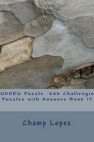 Cover of SUDOKU Puzzle 200 Challenging Puzzles with Answers Book 17