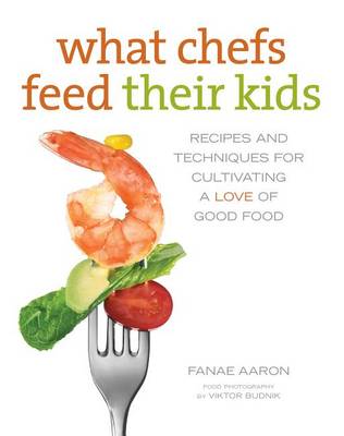 Book cover for What Chefs Feed Their Kids