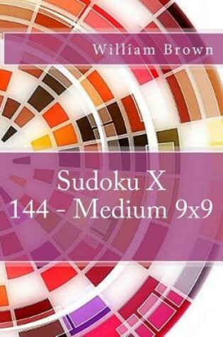 Cover of Sudoku X 144 - Medium 9x9