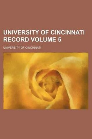 Cover of University of Cincinnati Record Volume 5