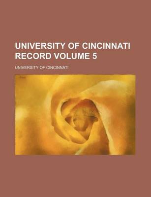 Book cover for University of Cincinnati Record Volume 5