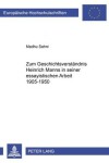 Book cover for Zum Geschichtsverstaendnis Heinrich Manns in Seiner Essayistischen Arbeit 1905-1950
