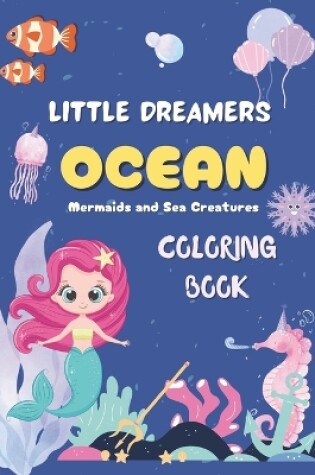 Cover of Little Dreamers Ocean Coloring Book
