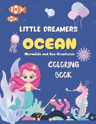 Book cover for Little Dreamers Ocean Coloring Book