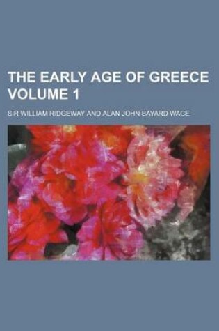 Cover of The Early Age of Greece Volume 1