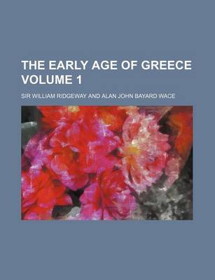 Book cover for The Early Age of Greece Volume 1