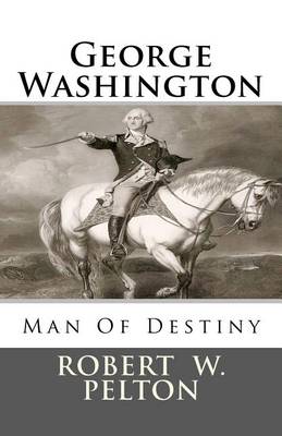 Book cover for George Washington Man of Destiny