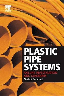 Cover of Plastic Pipe Systems: Failure Investigation and Diagnosis