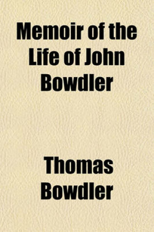 Cover of Memoir of the Life of John Bowdler