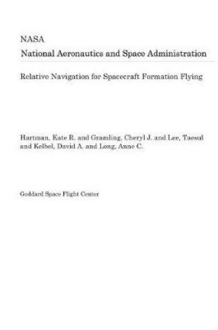 Cover of Relative Navigation for Spacecraft Formation Flying