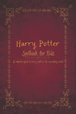 Book cover for Harry Potter Spellbook for Kids