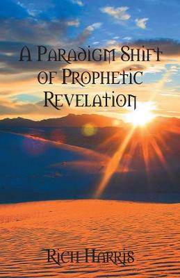 Book cover for A Paradigm Shift of Prophetic Revelation