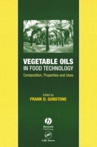 Cover of Vegetable Oils in Food Technology