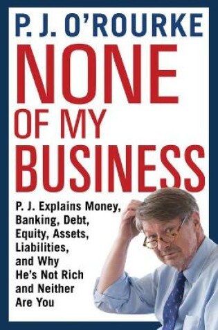 Cover of None of My Business