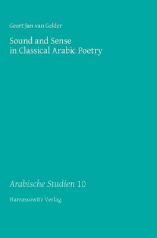 Cover of Sound and Sense in Classical Arabic Poetry