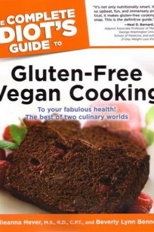 Cover of The Complete Idiot's Guide to Gluten-Free Vegan Cooking