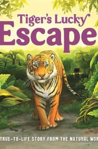 Cover of Tiger's Lucky Escape
