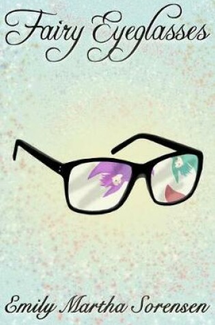 Cover of Fairy Eyeglasses