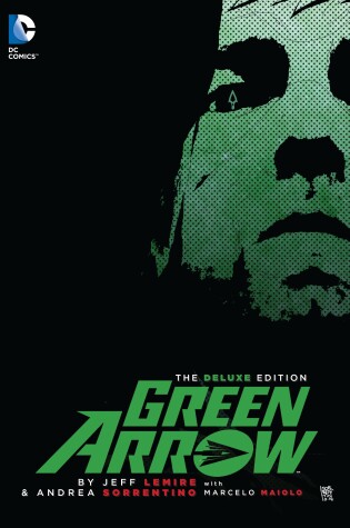 Cover of Green Arrow By Jeff Lemire & Andrea Sorrentino Deluxe Edition