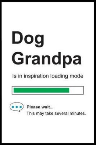 Cover of Dog Grandpa is in Inspiration Loading Mode