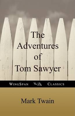 Book cover for The Adventures of Tom Sawyer (Wingspan Classics)