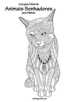 Cover of Livro para Colorir de Animais Sonhadores para Adultos