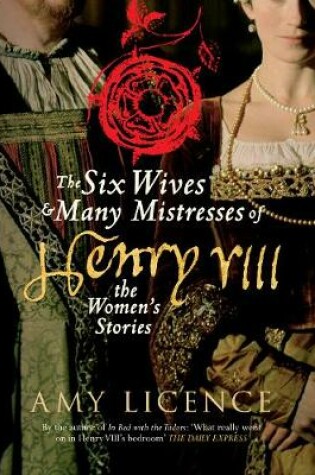 Cover of The Six Wives & Many Mistresses of Henry VIII