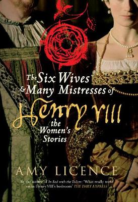 Book cover for The Six Wives & Many Mistresses of Henry VIII