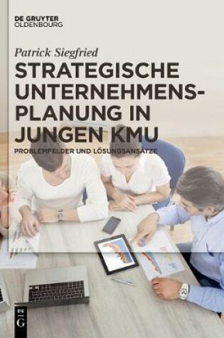 Cover of Strategische Unternehmensplanung in jungen KMU