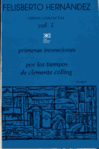 Cover of Primeras Invenciones - Obras Completas Vol 1